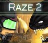 Raze 2