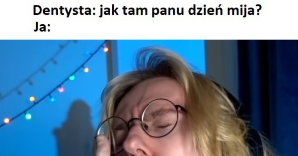 Przeci Tna Wizyta U Dentysty Jeja Pl