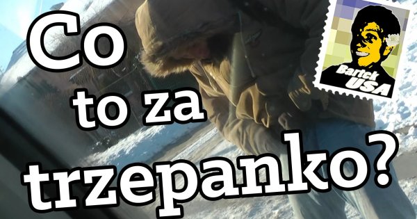 A co to jest za trzepanko?