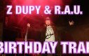 Birthday Trap - Z Dupy i R.A.U.
