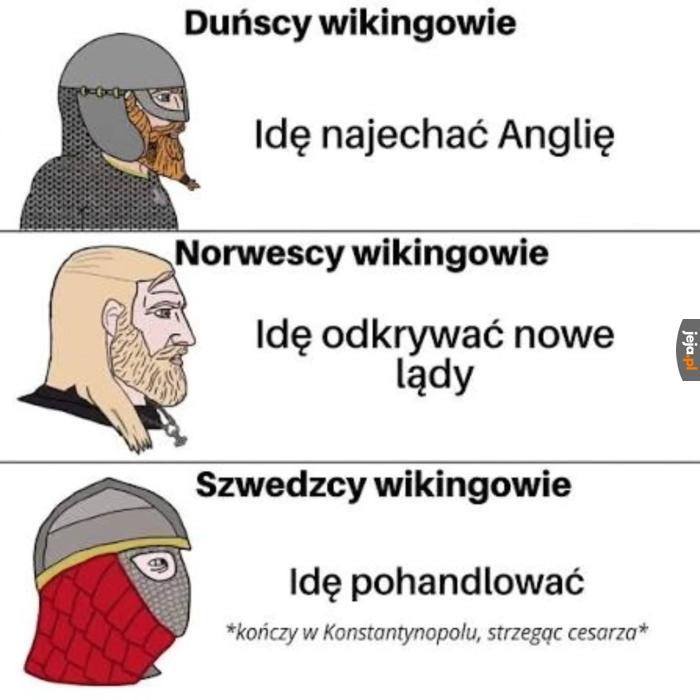 Jeden wiking powie tak...