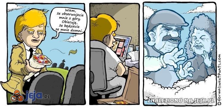 A jeśli zmarli nas obserwują?