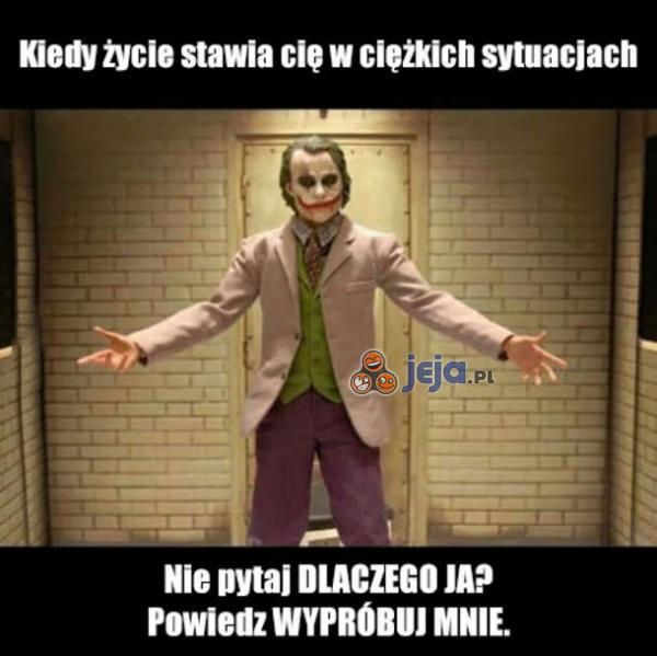 Kiedy życie stawia Cię w ciężkich sytuacjach...