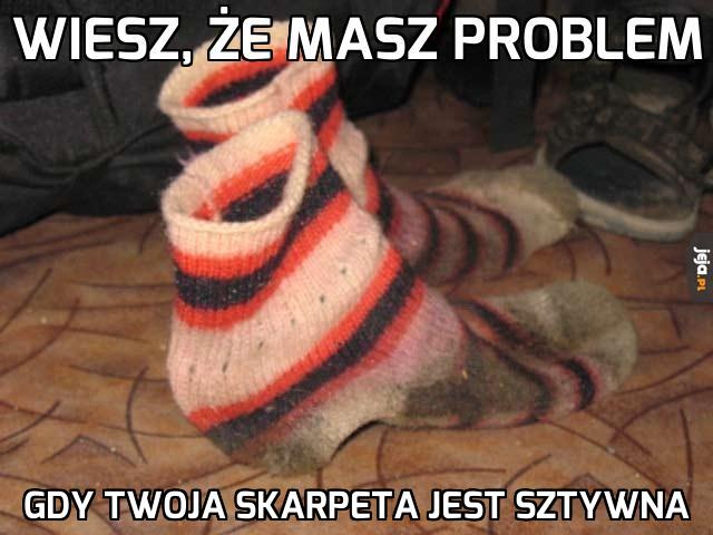 Wiesz, że masz problem