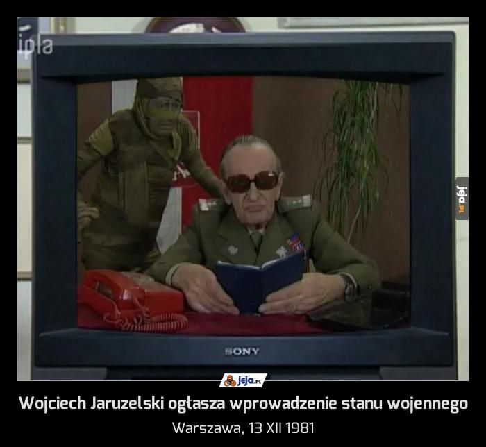 Wojciech Jaruzelski ogłasza wprowadzenie stanu wojennego