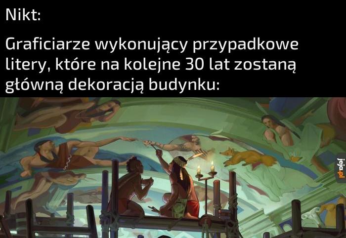 W sumie w tym chaosie i anarchii jest trochę dzikiego piękna