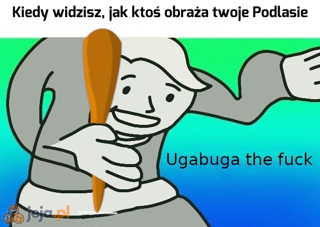 Co Ty powiedziałeś?!