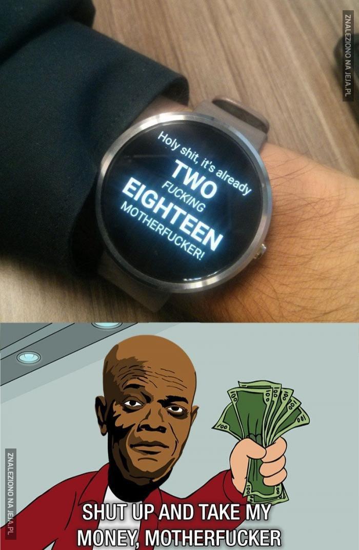 Dawaj mię tego zegarka!