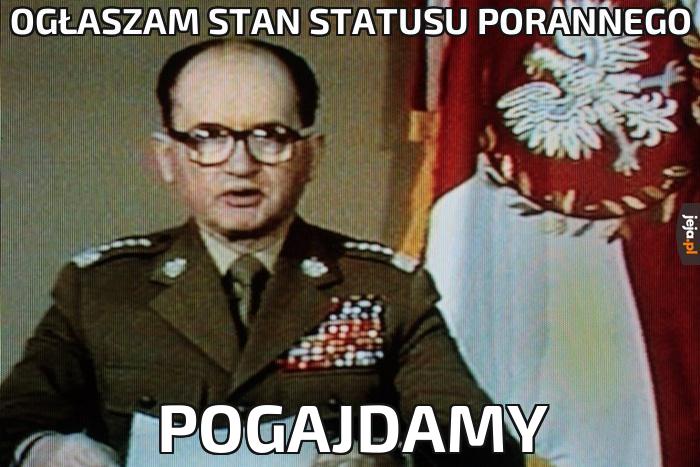 Ogłaszam stan statusu porannego