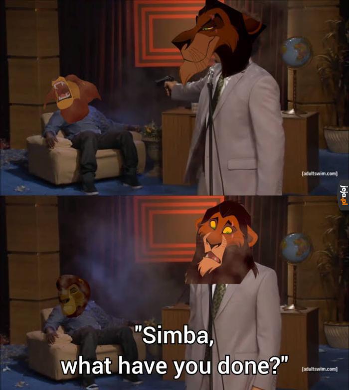No właśnie, co żeś uczynił Simba?