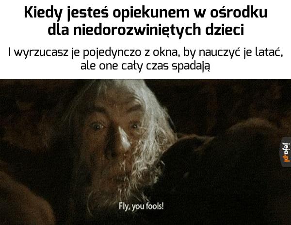 W sumie sam powinienem tam trafić jako pacjent