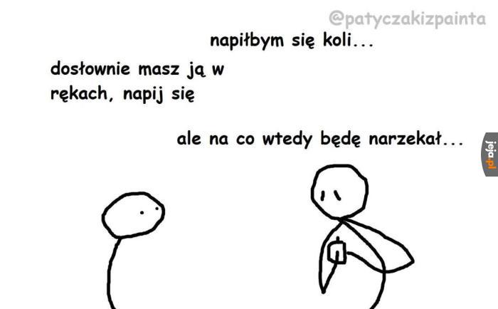 A Wy macie na co narzekać?