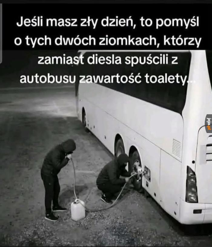 No nie zazdroszczę temu co ma tą rurę w gębie