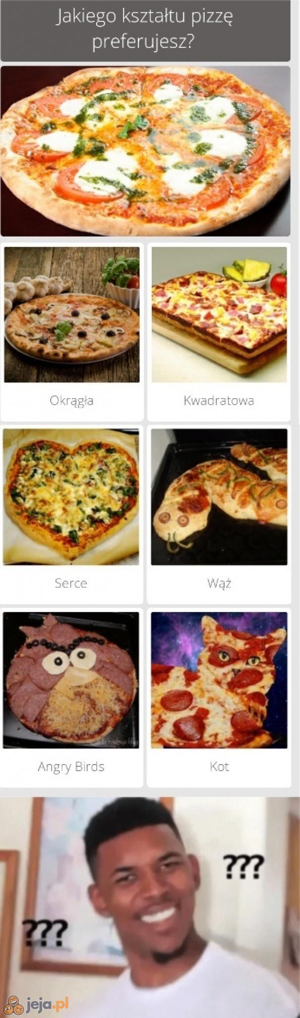 Jaki kształt pizzy preferujesz?