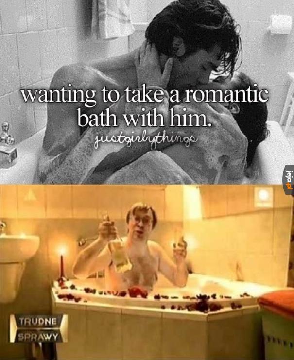 Nie ma to jak romantyczna kąpiel