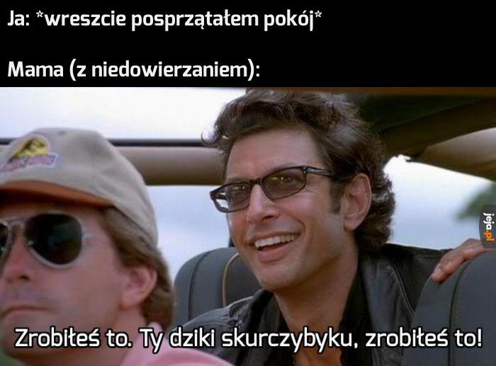 Uprosiła się, po tylu latach...