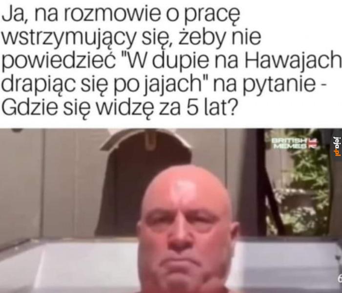 GdZiE siĘ pAn WiDzi zA 5 lAt?