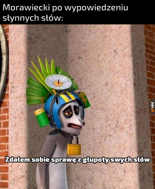 "Kto umrze, ten umrze i trudno