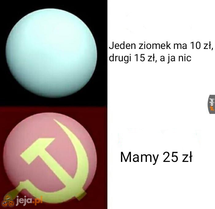 Komunizm utrzymuje mnie przy życiu