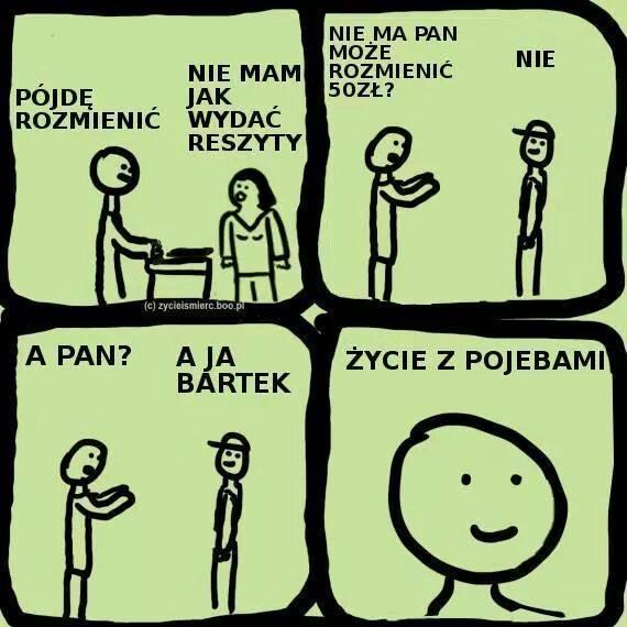 Ech, życie...