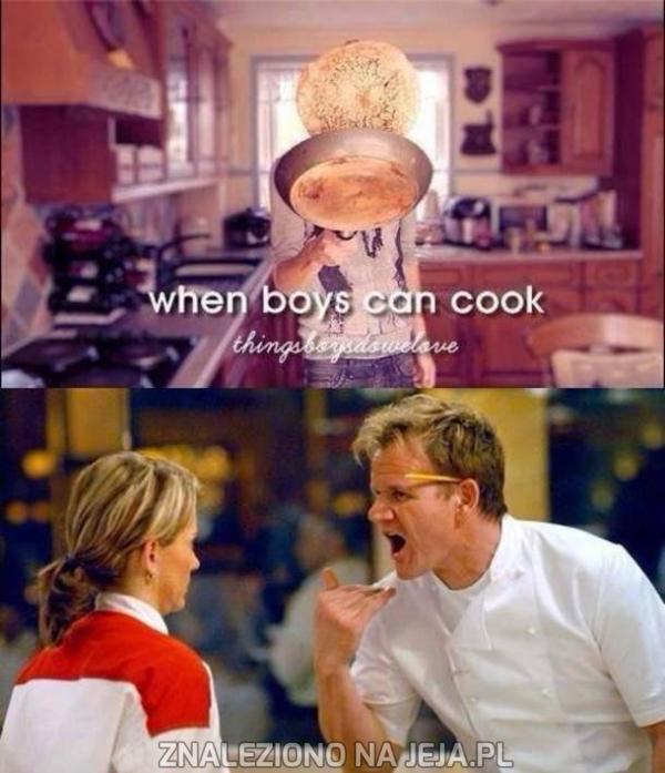 Kiedy chłopcy potrafią gotować