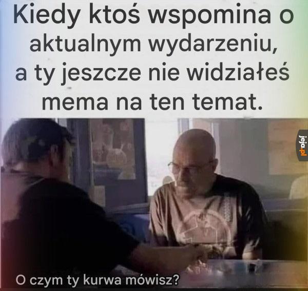 O czym ty do mnie rozmawiasz, głowa cię nie boli?