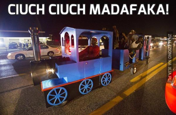 Ciuch ciuch madafaka!