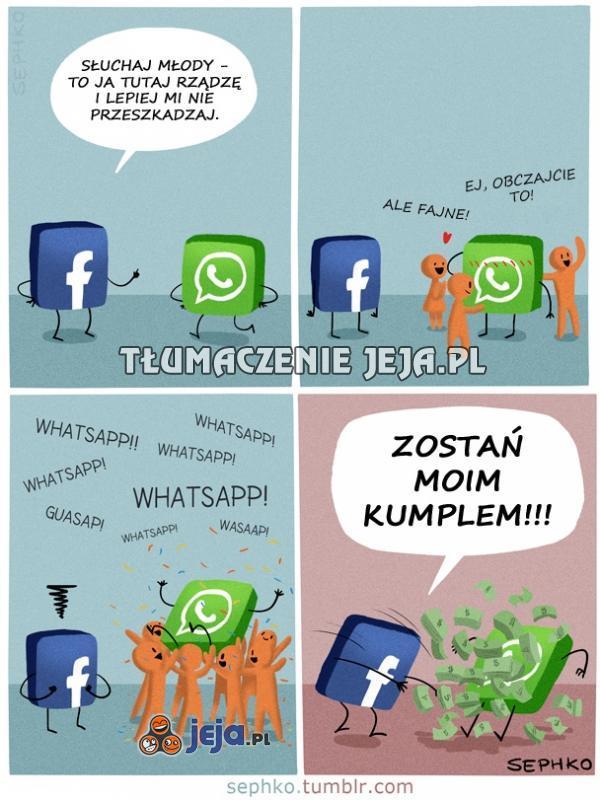 Mówi Facebook do WhatsAppa...