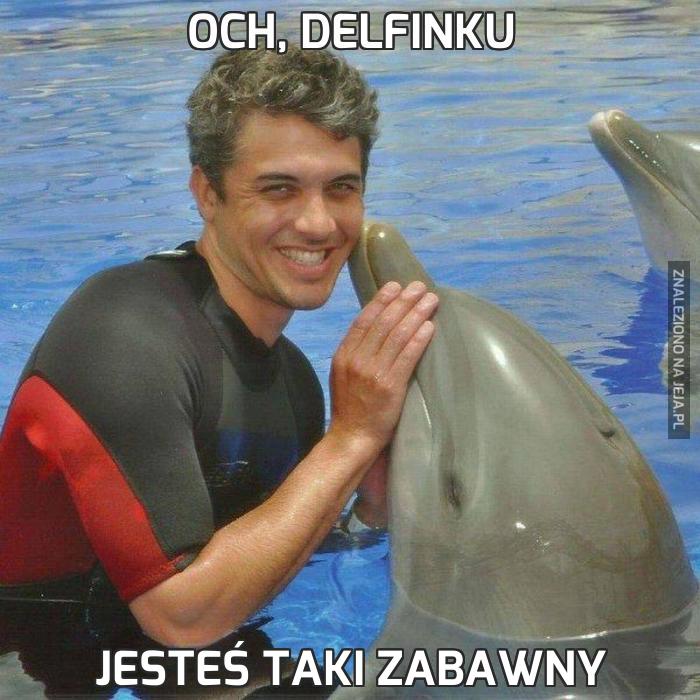 Och, delfinku
