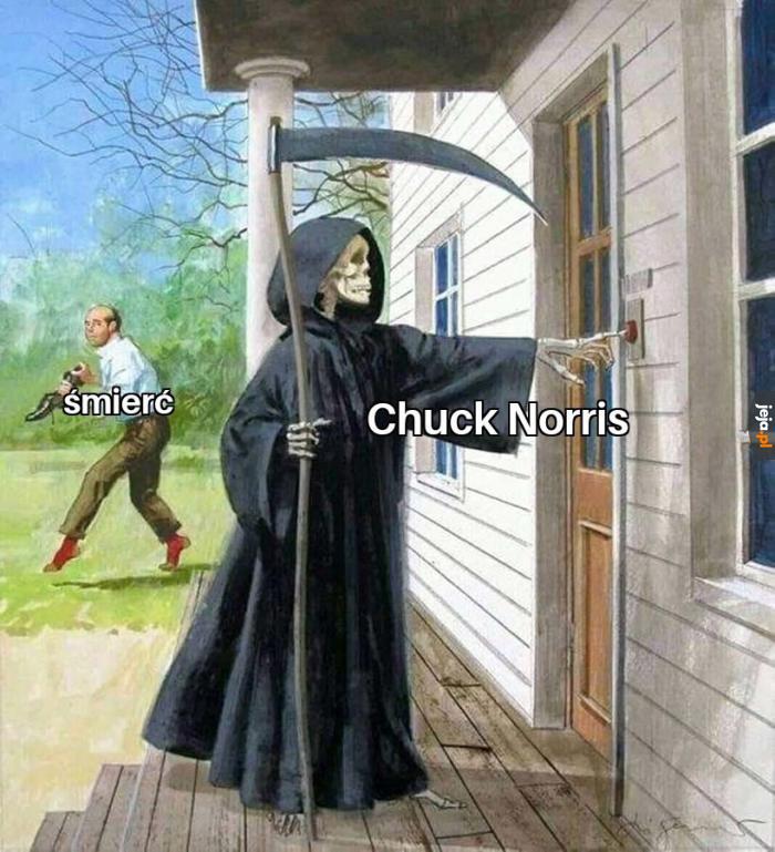 Chucka nawet śmierć się boi