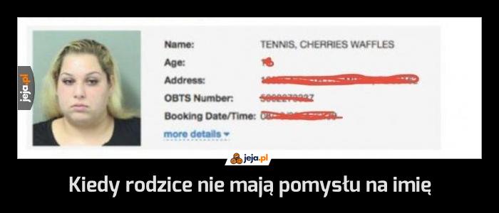 Kiedy rodzice nie mają pomysłu na imię