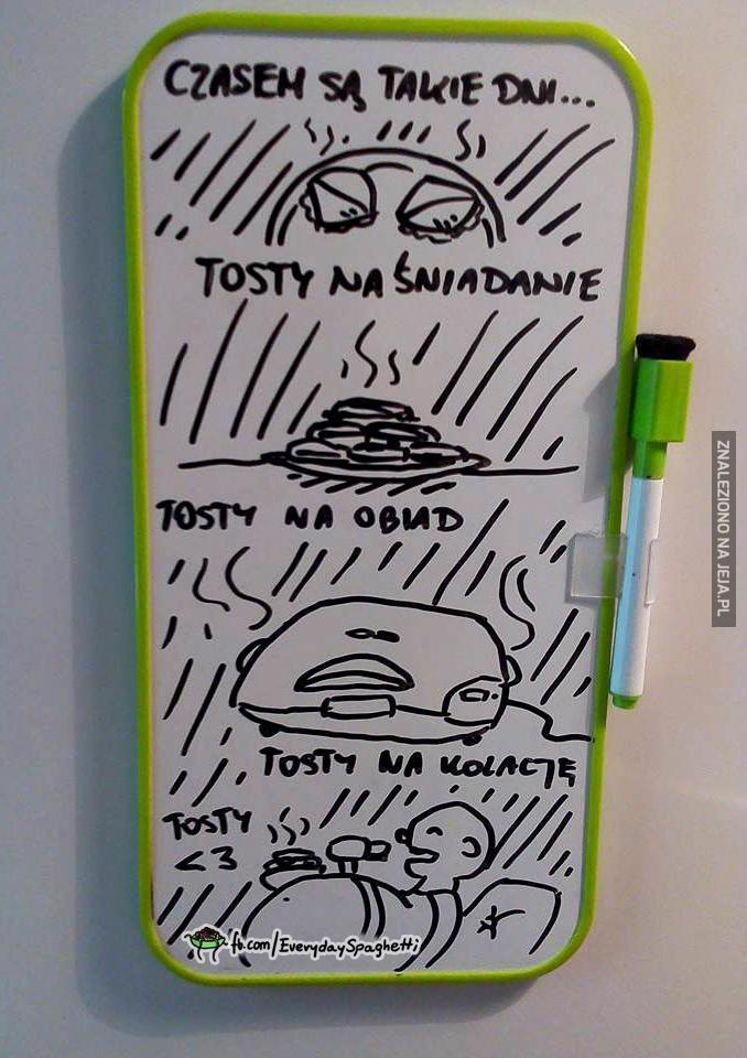 Czasem są takie dni... Tosty <3