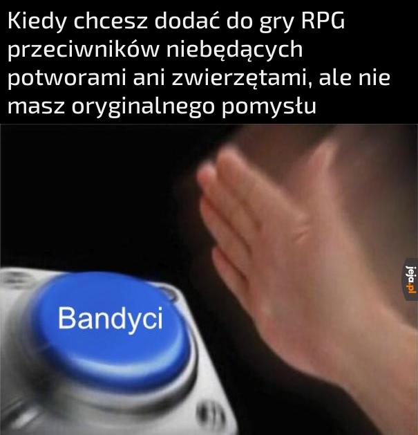 Przynajmniej możesz legalnie zabijać ludzi