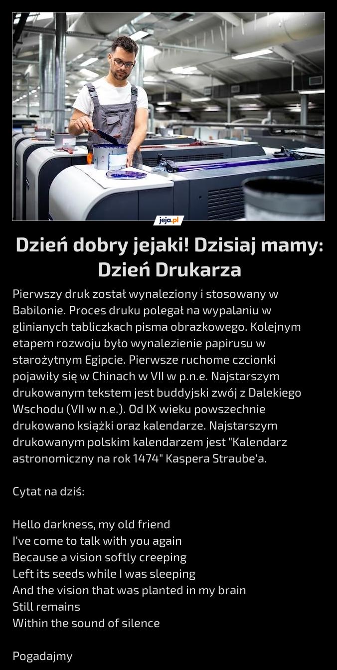 Dzień dobry jejaki! Dzisiaj mamy: Dzień Drukarza