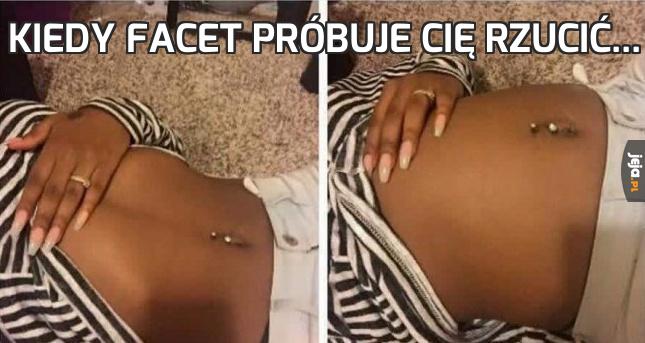 Kiedy facet próbuje Cię rzucić...