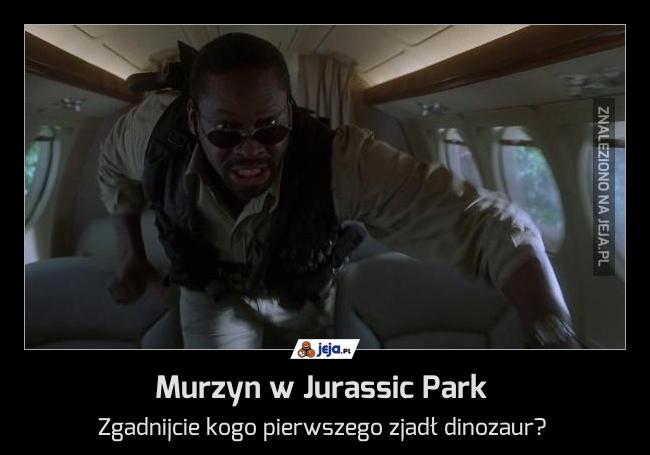 Murzyn w Jurassic Park