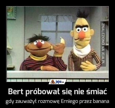 Bert próbował się nie śmiać