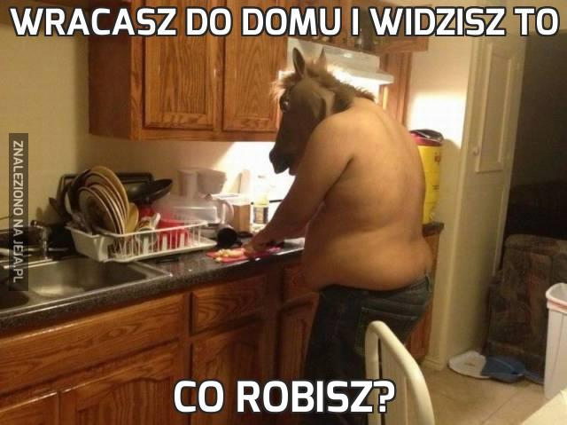 Wracasz do domu i widzisz to