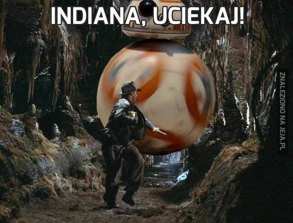 Indiana, uciekaj!