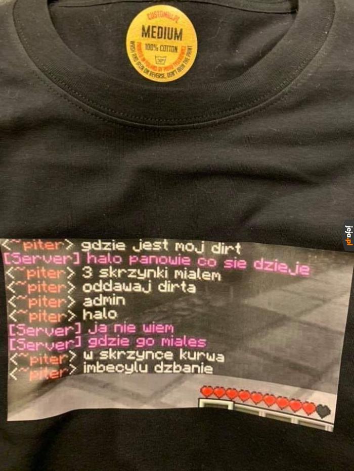 Idealna koszulka nie istnie...