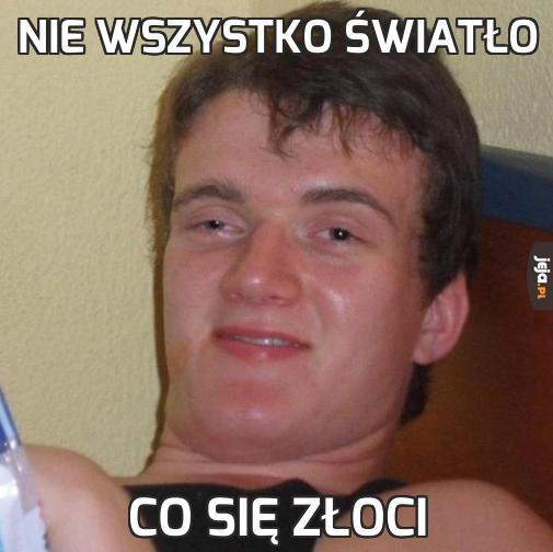 Nie wszystko światło