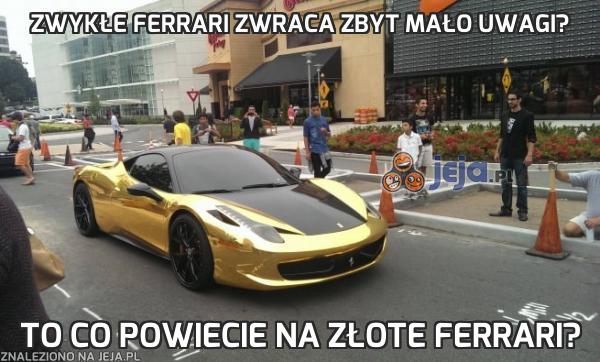 Zwykłe Ferrari zwraca zbyt mało uwagi?