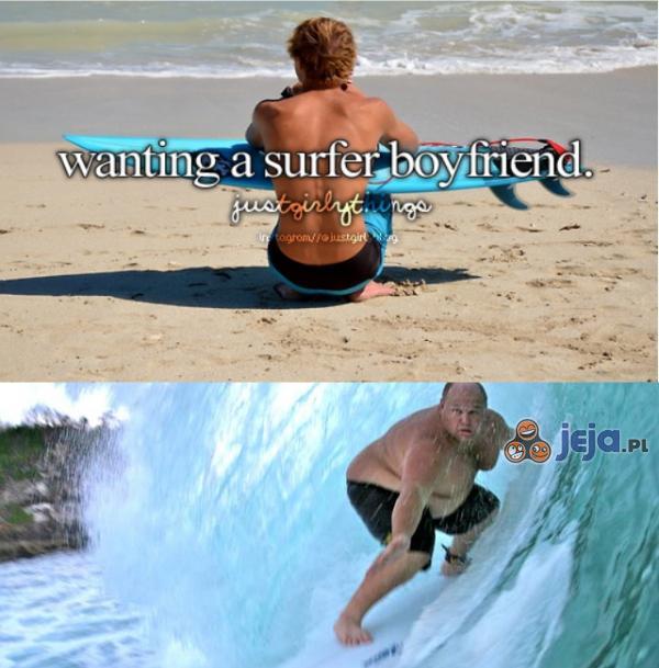 Mmm, ci surferzy...