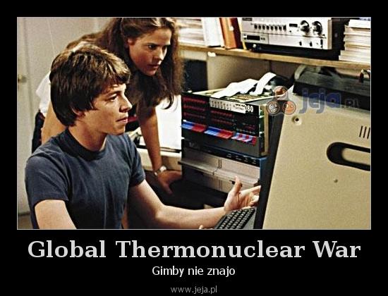 Global Thermonuclear War