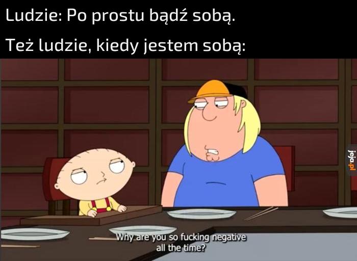 I takim nie dogodzisz