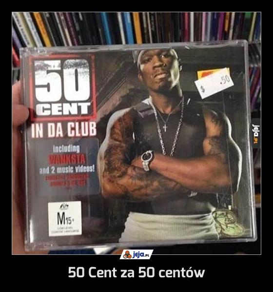 50 Cent za 50 centów