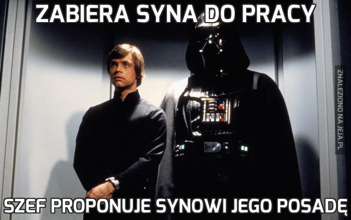 Zabiera syna do pracy