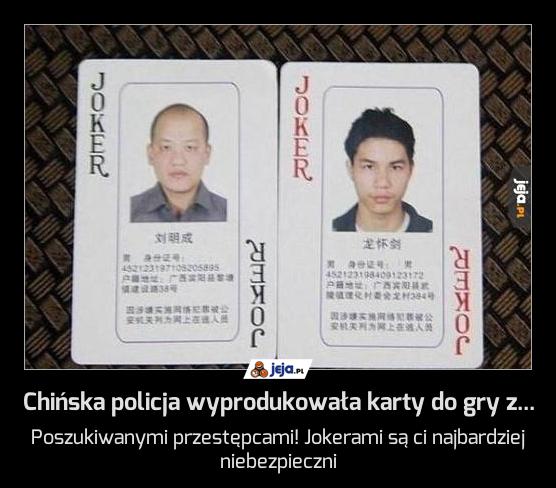 Chińska policja wyprodukowała karty do gry z...