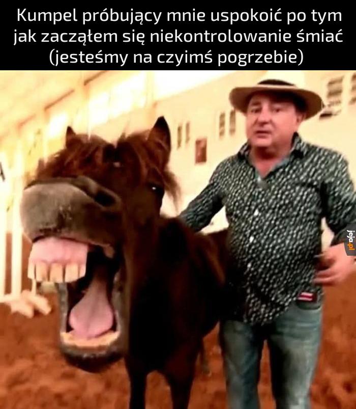 Przypomniało mi się coś śmiesznego