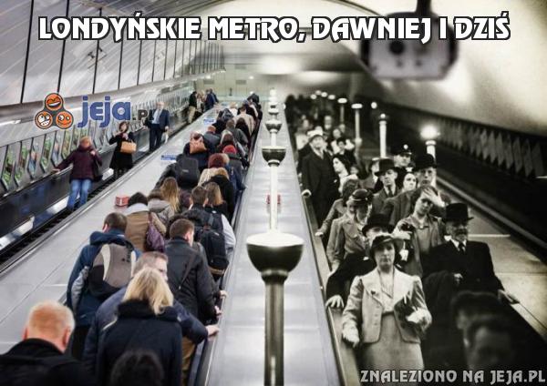 Londyńskie metro, dawniej i dziś
